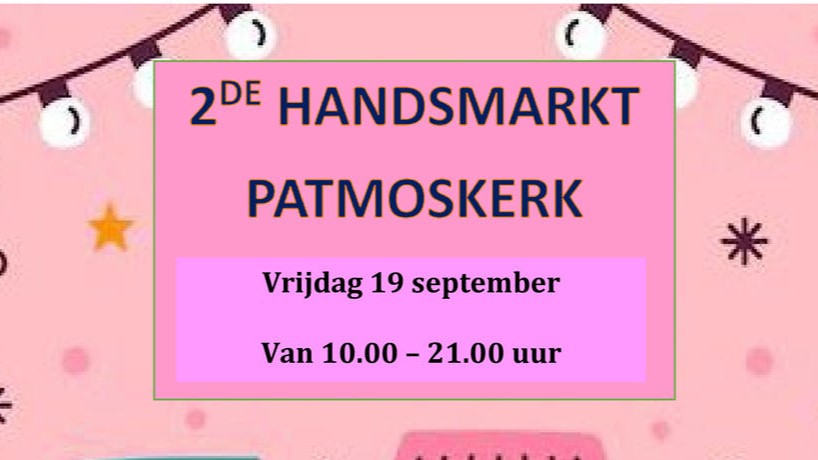 Vrijdag 19 september: 2de handsmarkt in de Patmoskerk